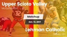 Matchup: Upper Scioto Valley vs. Lehman Catholic  2017