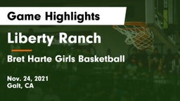 Liberty Ranch  vs Bret Harte Girls Basketball Game Highlights - Nov. 24, 2021