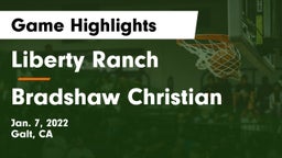 Liberty Ranch  vs Bradshaw Christian  Game Highlights - Jan. 7, 2022