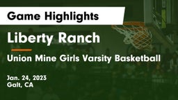 Liberty Ranch  vs Union Mine Girls Varsity Basketball Game Highlights - Jan. 24, 2023