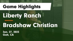 Liberty Ranch  vs Bradshaw Christian  Game Highlights - Jan. 27, 2023