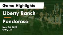 Liberty Ranch  vs Ponderosa  Game Highlights - Nov. 30, 2023