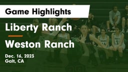 Liberty Ranch  vs Weston Ranch  Game Highlights - Dec. 16, 2023