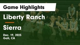 Liberty Ranch  vs Sierra  Game Highlights - Dec. 19, 2023