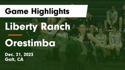 Liberty Ranch  vs Orestimba  Game Highlights - Dec. 21, 2023