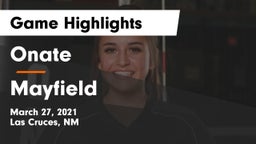 Onate  vs Mayfield  Game Highlights - March 27, 2021