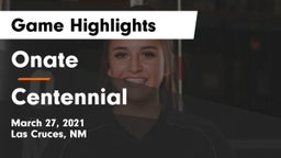 Onate  vs Centennial  Game Highlights - March 27, 2021