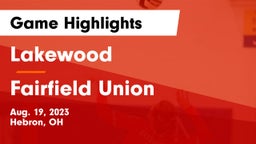 Lakewood  vs Fairfield Union  Game Highlights - Aug. 19, 2023