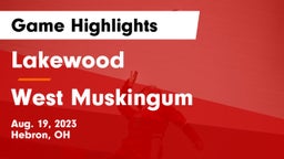 Lakewood  vs West Muskingum  Game Highlights - Aug. 19, 2023