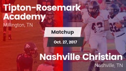 Matchup: Tipton-Rosemark Acad vs. Nashville Christian  2017