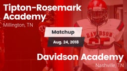 Matchup: Tipton-Rosemark Acad vs. Davidson Academy  2018