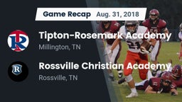 Recap: Tipton-Rosemark Academy  vs. Rossville Christian Academy  2018