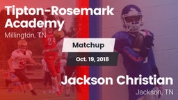 Matchup: Tipton-Rosemark Acad vs. Jackson Christian  2018