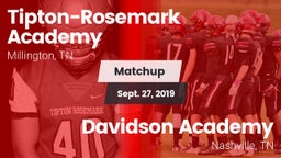 Matchup: Tipton-Rosemark Acad vs. Davidson Academy  2019
