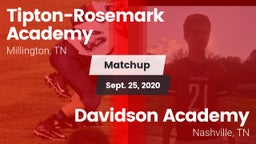 Matchup: Tipton-Rosemark Acad vs. Davidson Academy  2020