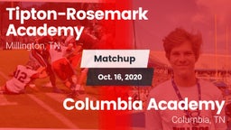 Matchup: Tipton-Rosemark Acad vs. Columbia Academy  2020