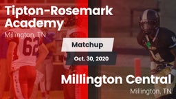 Matchup: Tipton-Rosemark Acad vs. Millington Central  2020