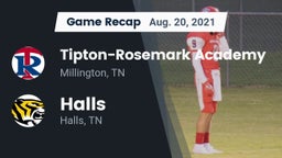 Recap: Tipton-Rosemark Academy  vs. Halls  2021