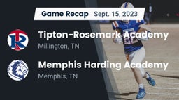 Recap: Tipton-Rosemark Academy  vs. Memphis Harding Academy 2023
