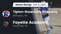Recap: Tipton-Rosemark Academy  vs. Fayette Academy  2023