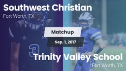 Matchup: Southwest Christian vs. Trinity Valley School 2017