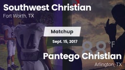 Matchup: Southwest Christian vs. Pantego Christian  2017