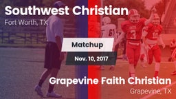 Matchup: Southwest Christian vs. Grapevine Faith Christian  2017