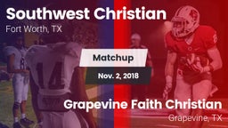 Matchup: Southwest Christian vs. Grapevine Faith Christian  2018