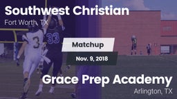 Matchup: Southwest Christian vs. Grace Prep Academy 2018