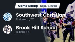Recap: Southwest Christian  vs. Brook Hill School 2018