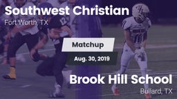 Matchup: Southwest Christian vs. Brook Hill School 2019