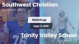 Matchup: Southwest Christian vs. Trinity Valley School 2019