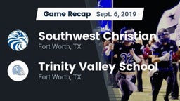 Recap: Southwest Christian  vs. Trinity Valley School 2019