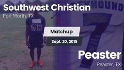 Matchup: Southwest Christian vs. Peaster  2019
