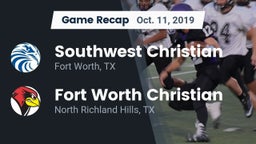 Recap: Southwest Christian  vs. Fort Worth Christian  2019