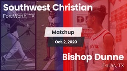 Matchup: Southwest Christian vs. Bishop Dunne  2020