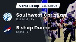 Recap: Southwest Christian  vs. Bishop Dunne  2020