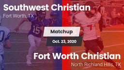 Matchup: Southwest Christian vs. Fort Worth Christian  2020