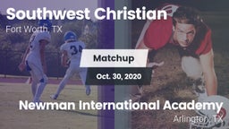 Matchup: Southwest Christian vs. Newman International Academy  2020