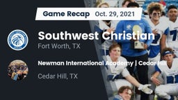 Recap: Southwest Christian  vs. Newman International Academy  Cedar Hill 2021