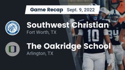 Recap: Southwest Christian  vs. The Oakridge School 2022