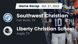 Recap: Southwest Christian  vs. Liberty Christian School  2022