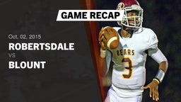 Recap: Robertsdale  vs. Blount  2015