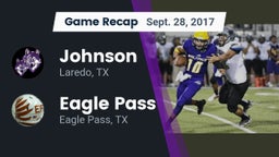 Recap: Johnson  vs. Eagle Pass  2017