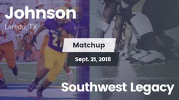 Matchup: Johnson vs. Southwest Legacy  2018
