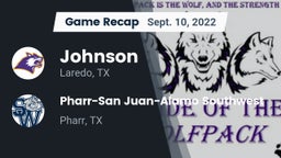 Recap: Johnson  vs. Pharr-San Juan-Alamo Southwest  2022