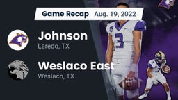 Recap: Johnson  vs. Weslaco East  2022