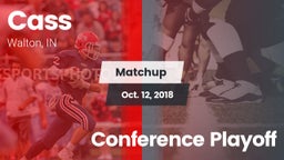 Matchup: Cass vs. Conference Playoff 2018