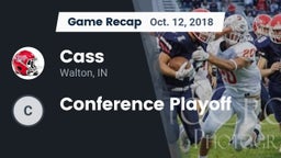 Recap: Cass  vs. Conference Playoff 2018