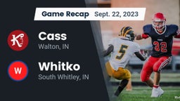 Recap: Cass  vs. Whitko  2023